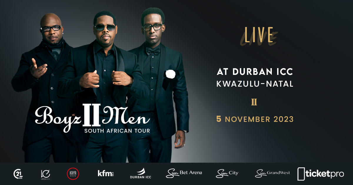 DURBAN SHOW ADDED TO THE BOYZ II MEN SOUTH AFRICAN TOUR Hypress Live