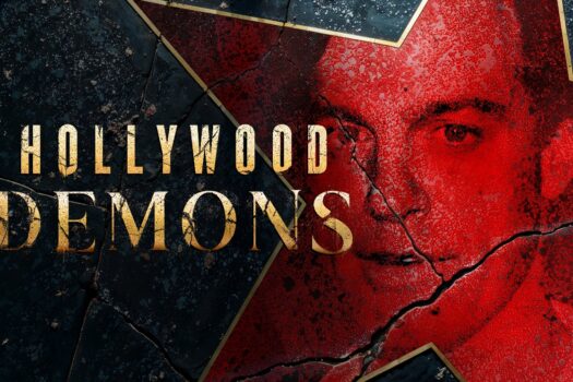 EXPLORE THE DARK SIDE OF FAME IN UPCOMING SERIES, HOLLYWOOD DEMONS 