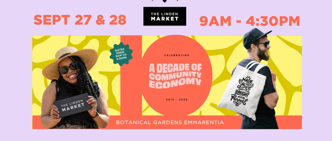 CELEBRATING 10 YEARS OF THE LINDEN MARKET THIS MONTH