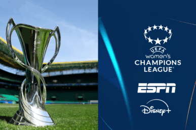 ESPN SECURES UEFA WOMEN’S CHAMPIONS LEAGUE MEDIA RIGHTS 