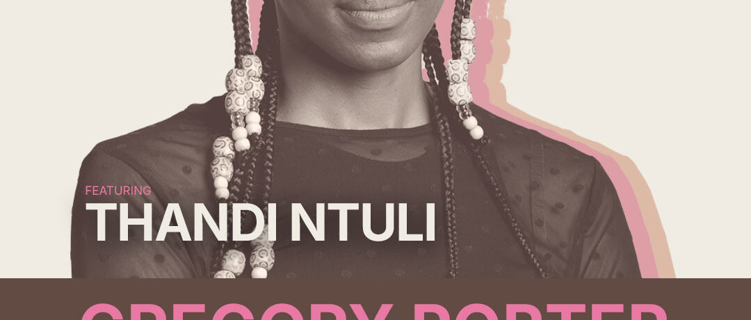 THANDI NTULI TO SUPPORT GREGORY PORTER IN JOZI