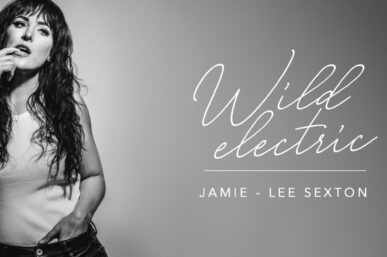 JAMIE-LEE SEXTON UNLEASHES RUSH OF ATTRACTION ON ‘WILD ELECTRIC’