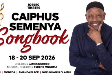CAIPHUS SEMENYA’S TIMELESS SONGBOOK TAKES CENTRE STAGE AT JOBURG THEATRE